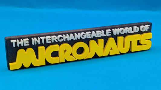 Micronauts - 3D printed sign/logo.